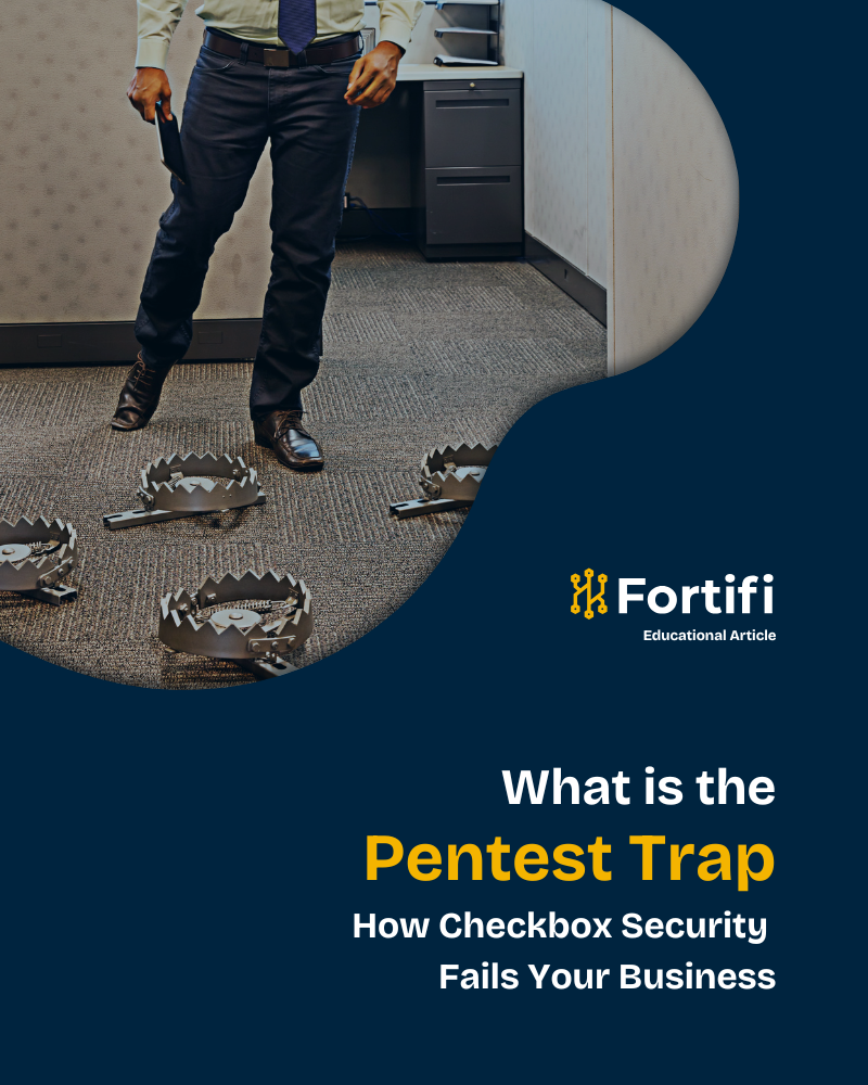 What is the Pentest Trap How Checkbox Security Fails Your Business