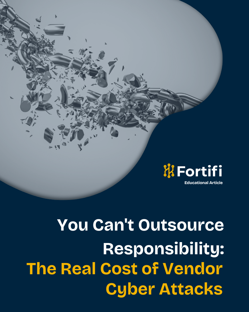 You Can't Outsource Responsibility The Real Cost of Vendor Cyber Attacks
