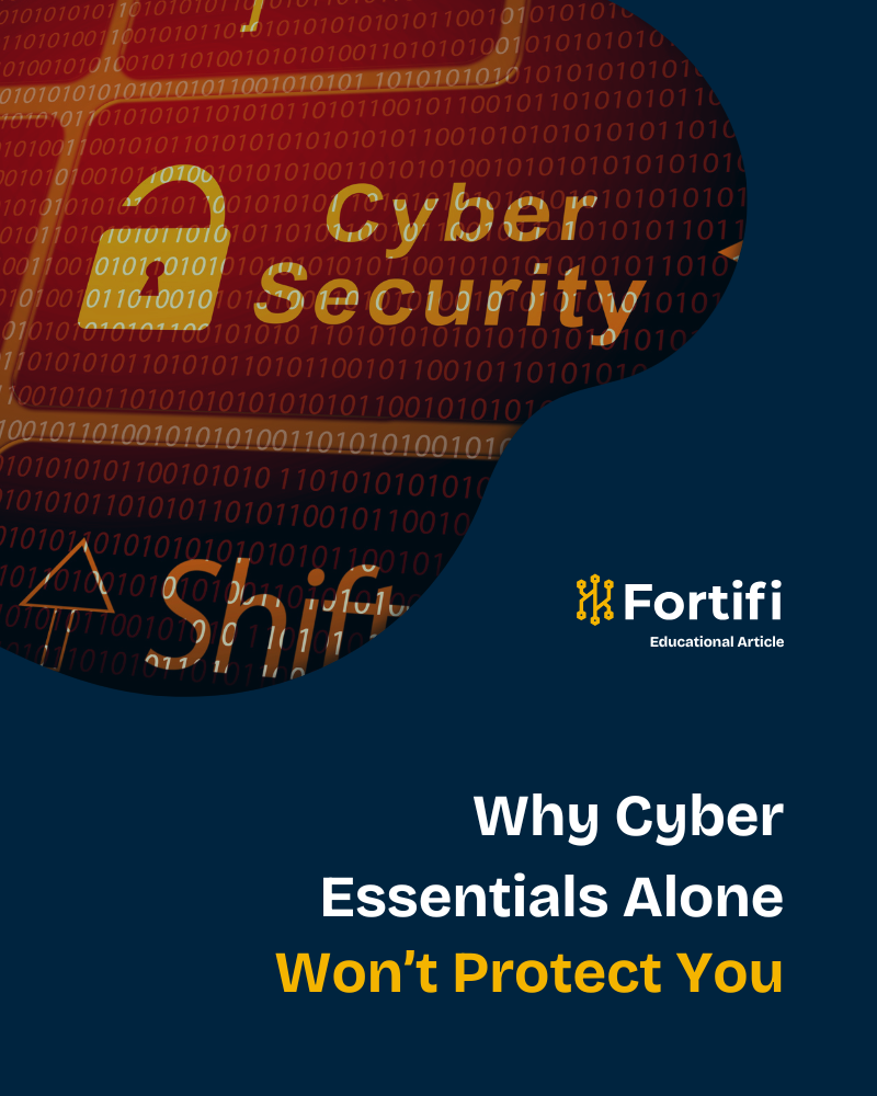 Why Cyber Essentials Alone Won't Protect You Building Real Cyber Resilience