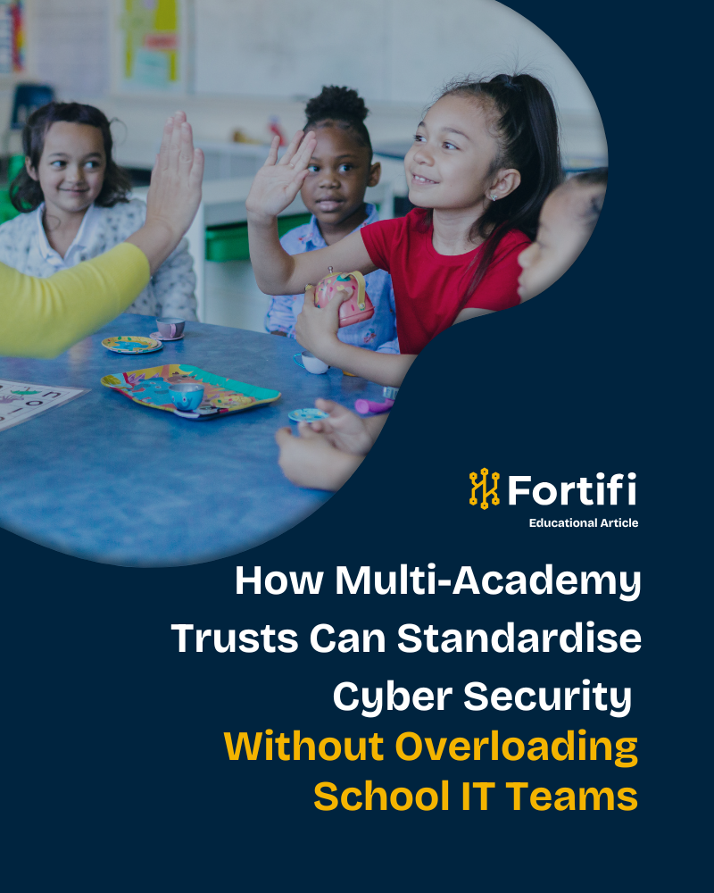 How Multi-Academy Trusts Can Standardise Cyber Security Without Overloading School IT Teams