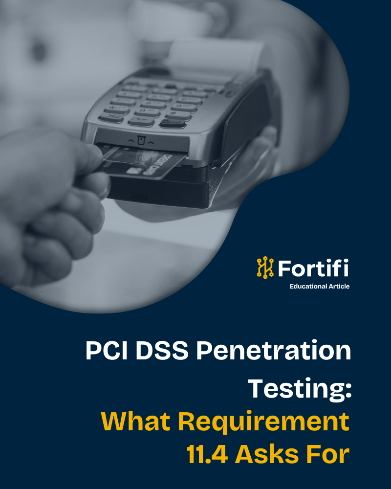 PCI DSS Penetration Testing What Requirement 11.4 Asks For