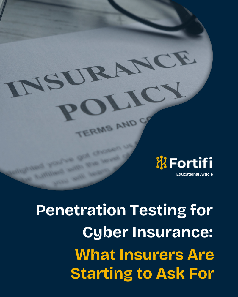 Penetration Testing for Cyber Insurance_ What Insurers Are Starting to Ask For